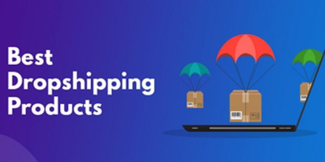 What Are The Trending Products For Dropshipping? - IBusiness Angel